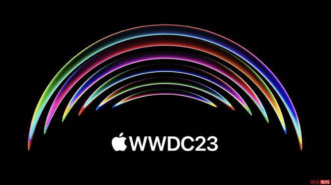 苹果xr官换版:苹果WWDC23全球开发者大会官宣：6月6日Apple Park开幕